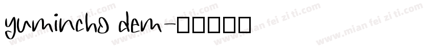 yumincho dem字体转换